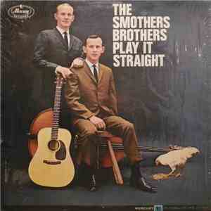 Smothers Brothers - Play It Straight