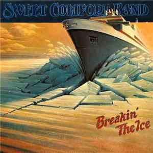 Sweet Comfort Band - Breakin' The Ice