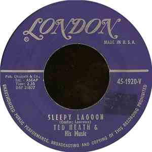 Ted Heath & His Music - Sleepy Lagoon