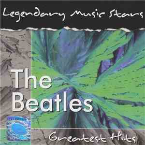 The Beatles - Legendary Music Stars - Greatest Hits