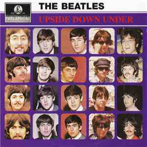 The Beatles - Upside Down Under