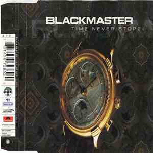 The Blackmaster - Time Never Stops!