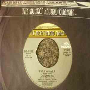 The Contours - I'm A Winner / Makes Me Wanna Come Back