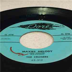 The Cruisers  - Maxies Melody (Jazz Version) / Maxies Melody (Rock & Roll V ...