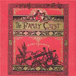 The Family Crest - The Village