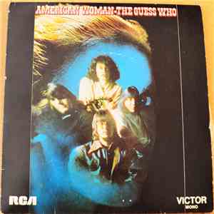 The Guess Who - American Woman / 969 (The Oldest Man) / When friends fall O ...