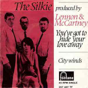 The Silkie - You've Got To Hide Your Love Away
