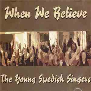 The Young Swedish Singers - When We Believe