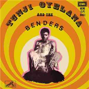 Tunji Oyelana And The Benders - Tunji Oyelana And The Benders