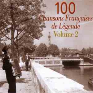Various - 100 Chansons Françaises De Légende Volume 2