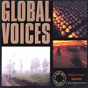 Various - Global Voices - Traditional - Sacred - Contemporary