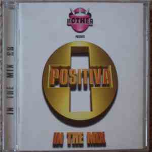 Various - Mother Mix Presents: Positiva In The Mix