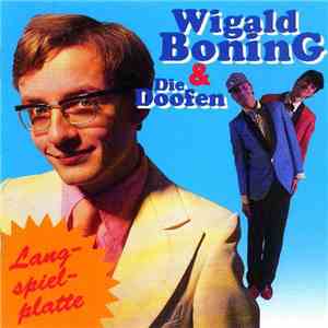 Wigald Boning & Die Doofen - Langspielplatte