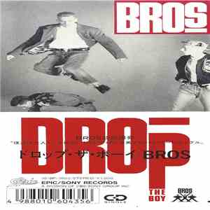 Bros - Drop The Boy