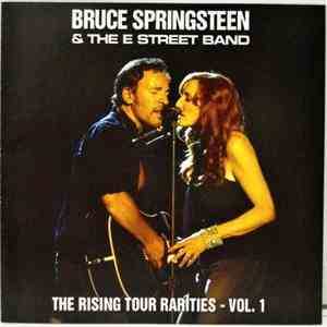 Bruce Springsteen & The E-Street Band - The Rising Tour Rarities - Vol. 1