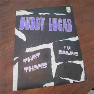Buddy Lucas - That Thang / I'm Sailing