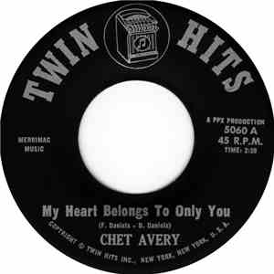 Chet Avery / Don Clark & Grace Byrd - My Heart Belongs To Only You / Hey J ...