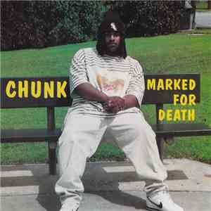 Chunk - Marked For Death