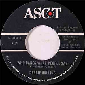 Debbie Rollins - Who Cares What People Say / My Johnny Doesn't Come Around