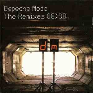 Depeche Mode - The Remixes 86>98