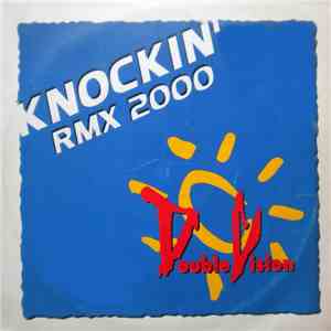 Double Vision - Knockin (Rmx 2000)