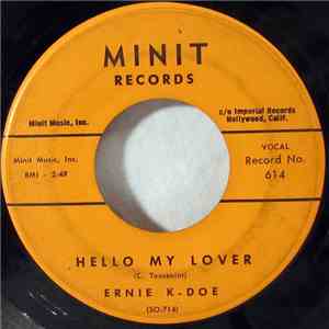 Ernie K-Doe - Hello My Lover / 'Taint It The Truth