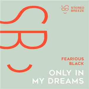 Fearious Black - Only In My Dreams