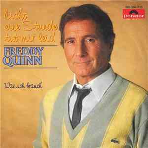 Freddy Quinn - Nicht Eine Stunde Tut Mir Leid
