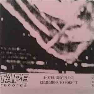 Hotel Discipline - Remember To Forget