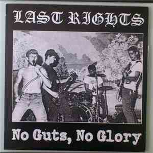 Last Rights - No Guts, No Glory