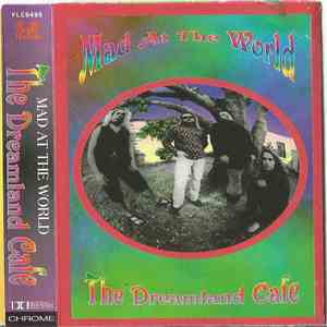 Mad At The World - The Dreamland Cafe
