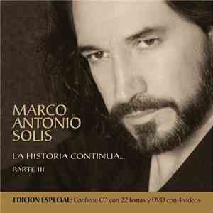 Marco Antonio Solís - La Historia Continúa... Parte III