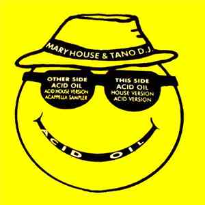 Mary House & Tano DJ - Acid Oil
