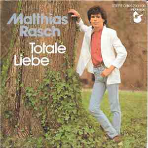 Matthias Rasch - Totale Liebe