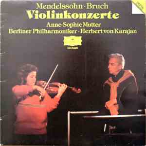 Mendelssohn, Bruch - Anne-Sophie Mutter, Berliner Philharmoniker, Herbert v ...