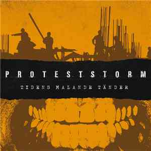Proteststorm - Tidens Malande Tänder