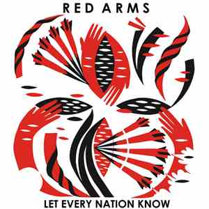 Red Arms - Let Every Nation Know