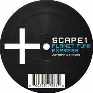 Scape1 - Planet Funk Express: Journeys 3 & 4