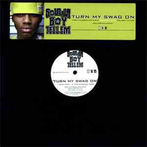 Soulja Boy - Turn My Swag On