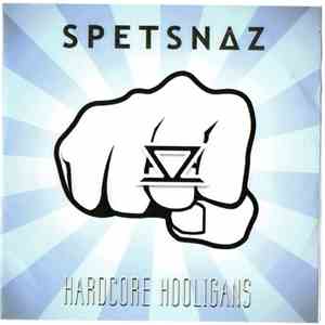Spetsnaz - Hardcore Hooligans