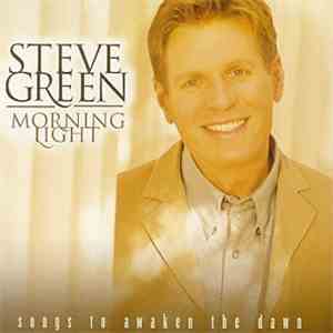 Steve Green  - Morning Light