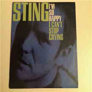 Sting - I'm So Happy I Can't Stop Crying