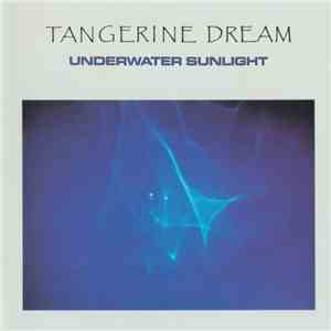 Tangerine Dream - Underwater Sunlight