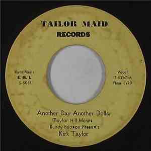 Taylor Hill Manns, Buddy Beason Presents Kirk Taylor - Another Day Another ...