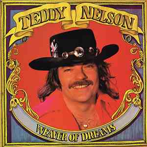Teddy Nelson - Weaver Of Dreams