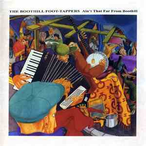 The Boothill Foot-Tappers - Ain't That Far From Boothill