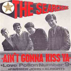 The Searchers - Ain't Gonna Kiss Ya