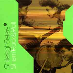 The Shillelagh Sisters - Sham' Rock & Roll