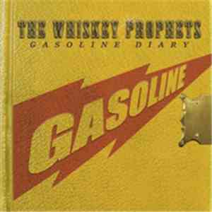 The Whiskey Prophets - GASOLINE DIARY