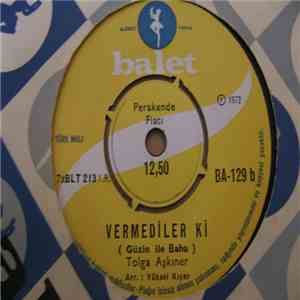 Tolga Aşkıner - Garibim Ahmet / Vermediler Ki